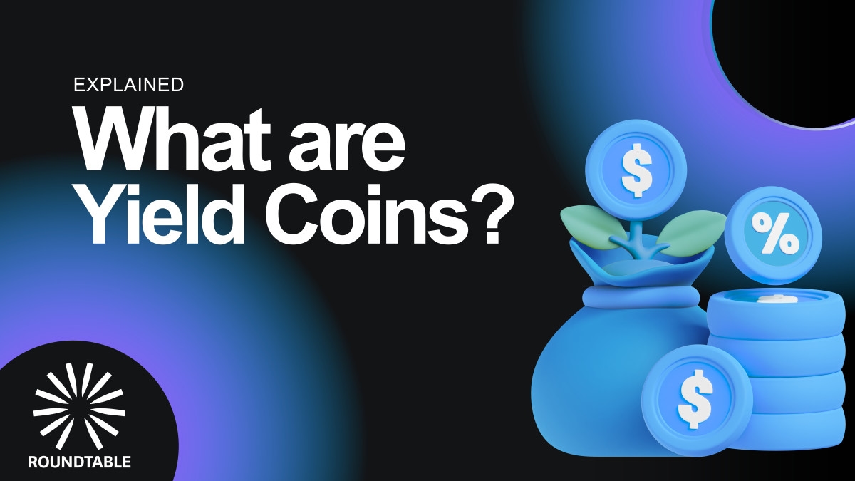 What are yield coins? Yield bearing assets explained