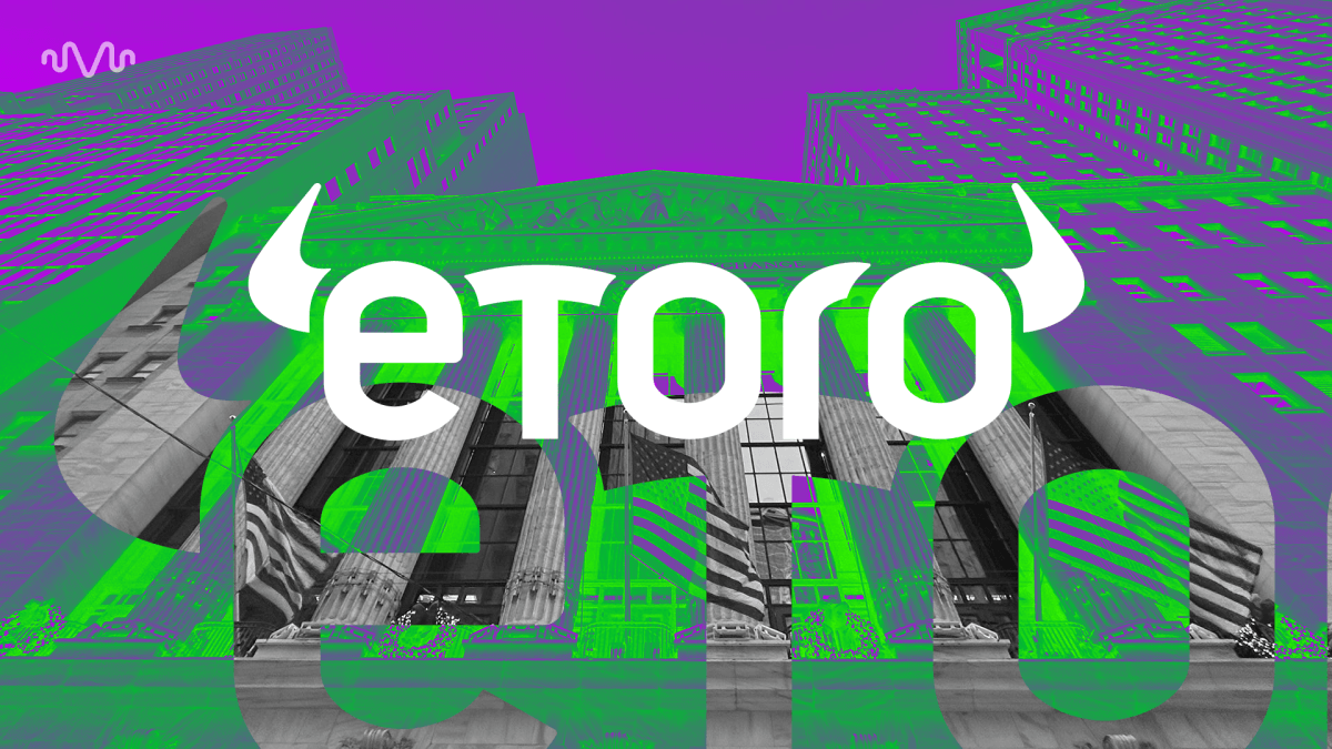 Why eToro's IPO took four years to list in the US