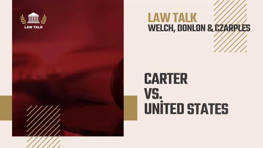 Law Talk: Carter v. United States