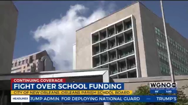 City of New Orleans, Orleans Parish School Board back in court involving $90M negotiation