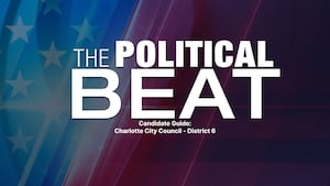 The Political Beat Candidate Guide: Charlotte City Council—District 6