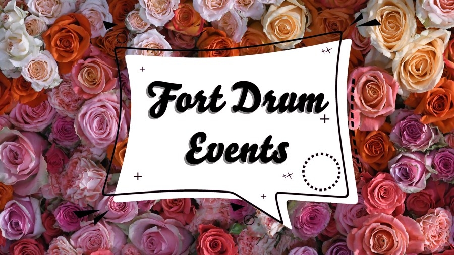 Fort Drum Events April 27- May 3 Quick Look