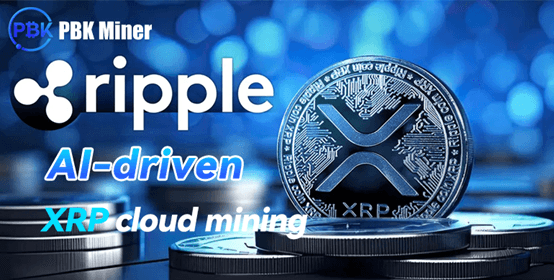 XRP breaks through resistance and price surges 90%, PBK Miner launches revolutionary XRP cloud mining, igniting the XRP market