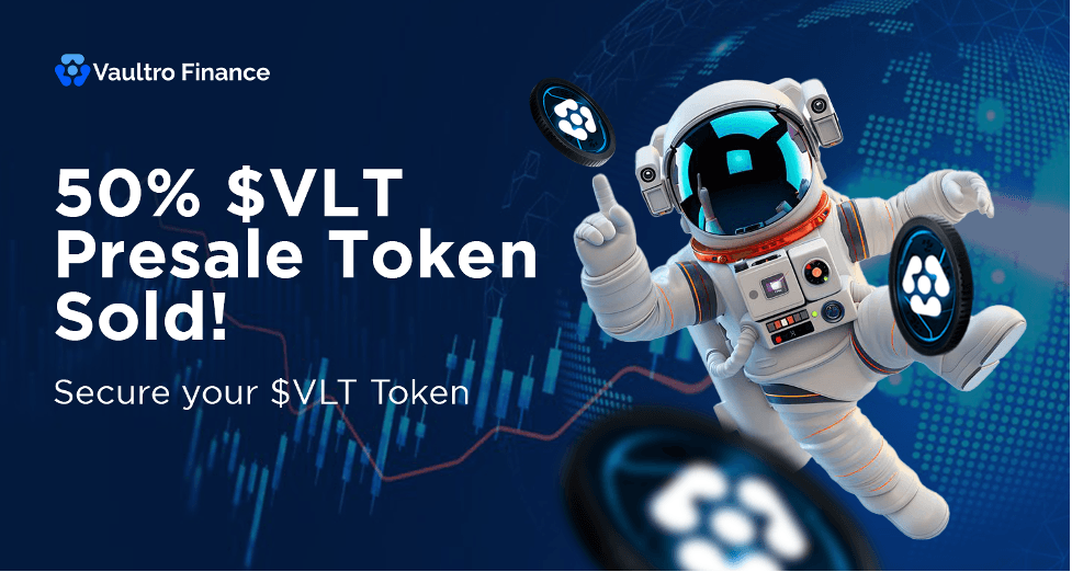 XRP News: Vaultro Finance Presale on XRP ledger Skyrockets Past 50%, As Investors Race to Own $VLT Token