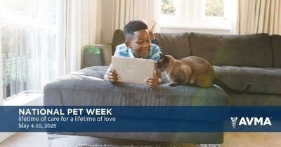 AVMA spotlights benefits, responsibilities of pet ownership during National Pet Week 2025
