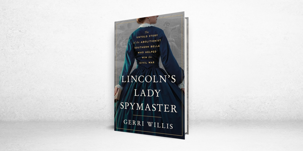 ‘Lincoln's Lady Spymaster' Review: An Agent of Society