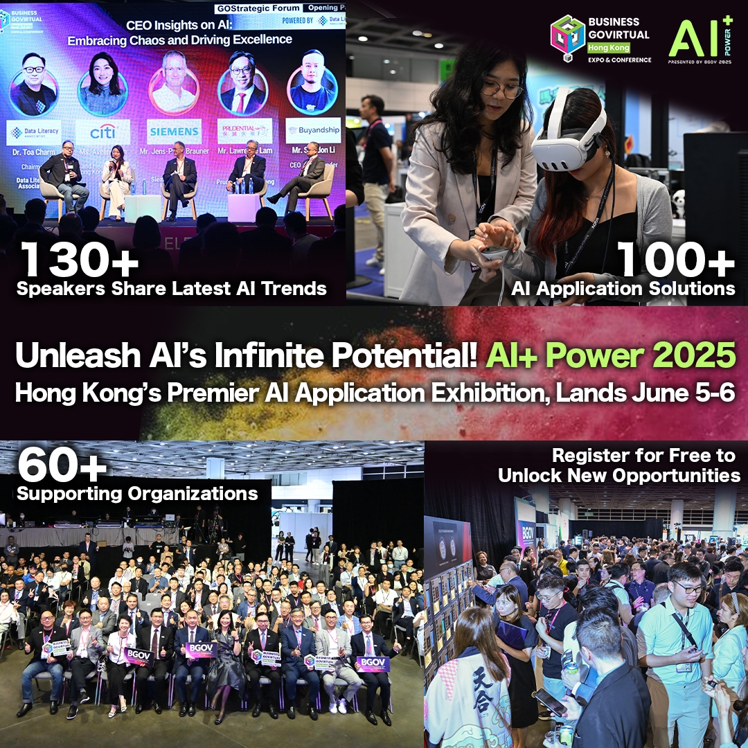 Unleash AI's Infinite Potential: AI+ Power 2025, Hong Kong's Premier AI Application Exhibition, Lands June 5-6