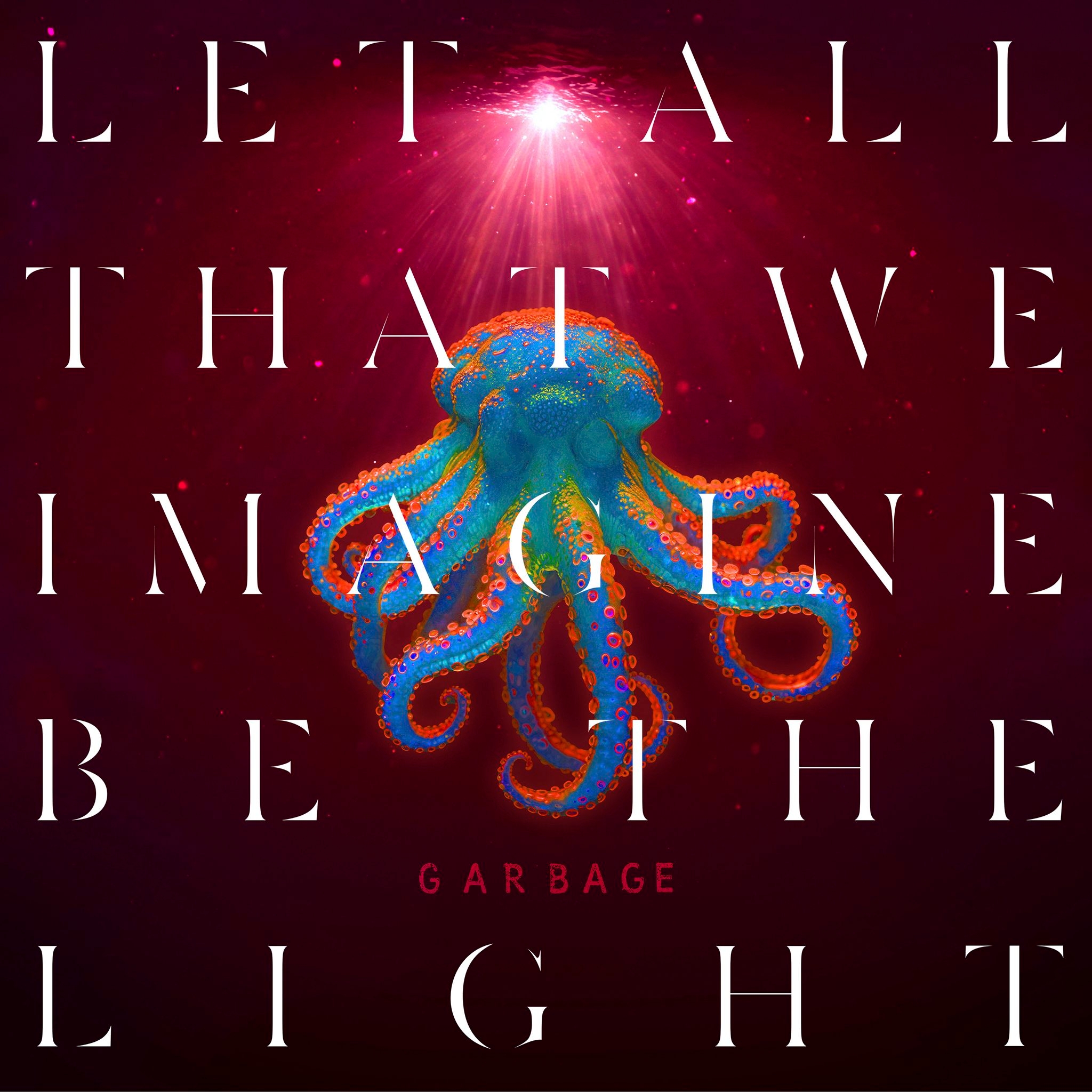 Music Review: The rock band Garbage are defiant on new album, 'Let All That We Imagine Be the Light'