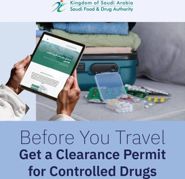 SFDA publishes guidelines for travelers  to obtain clearance permit for controlled drugs