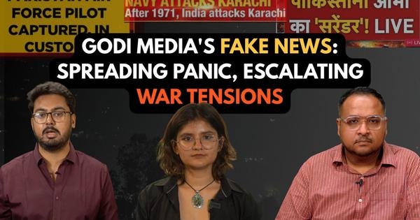 Godi media fake news: spreading panic, escalating war tensions