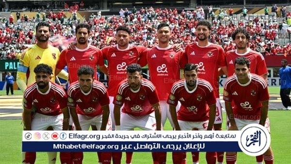 الأهلي يُنهي ملف الراحلين ويبدأ في إعادة ترتيب صفوفه بعد مونديال الأندية