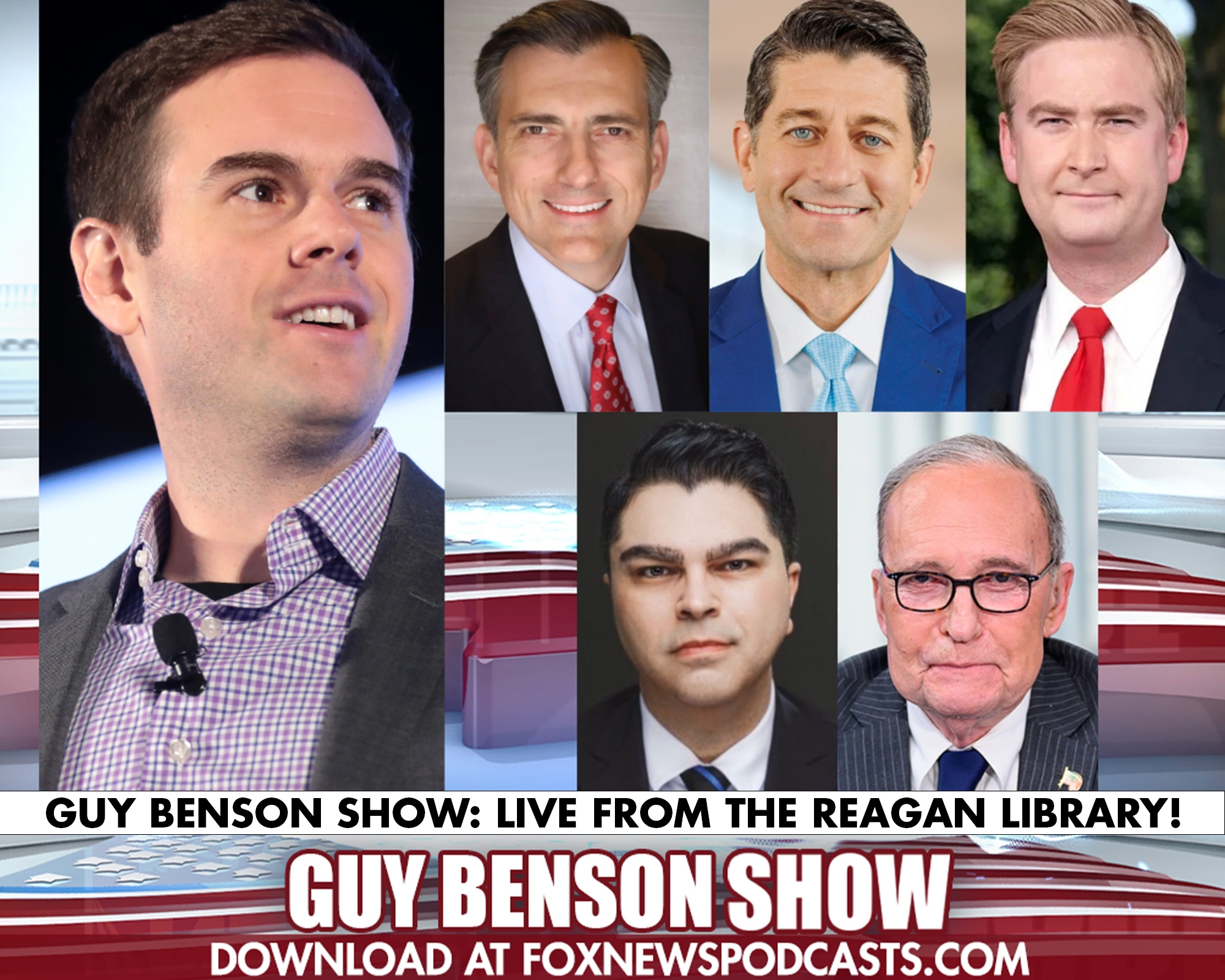 GUY BENSON SHOW: Live From the Reagan Library, Day One (Featuring Paul Ryan, Larry Kudlow, Peter Doocy, Jason Rantz, David Trulio)