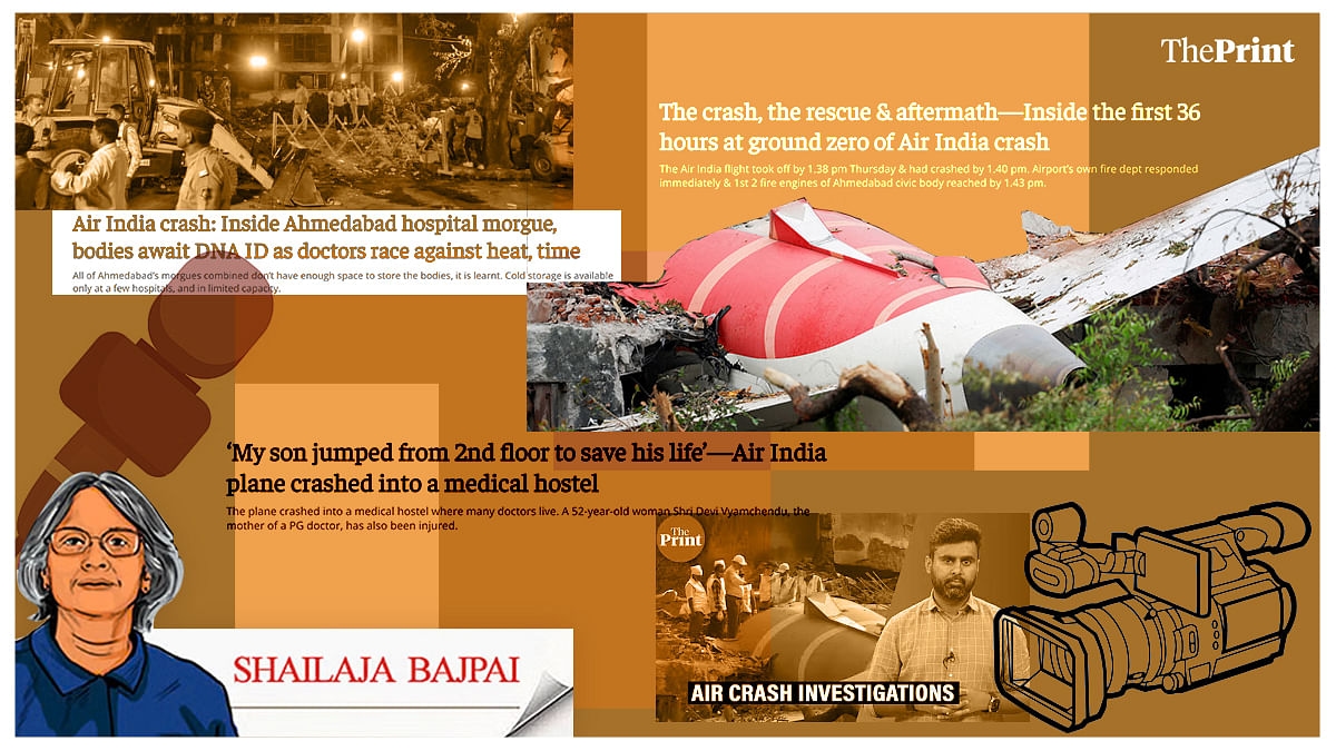 ‘More careful than colourful'—ThePrint's reporting on the Air India crash put facts first