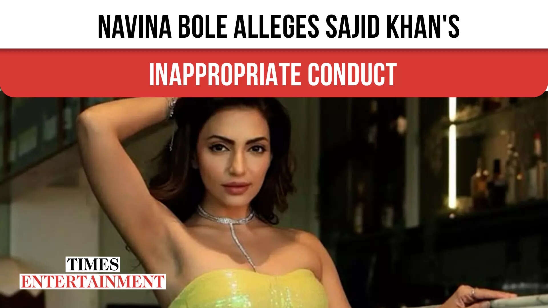 Navina Bole Accuses Sajid Khan of Misconduct