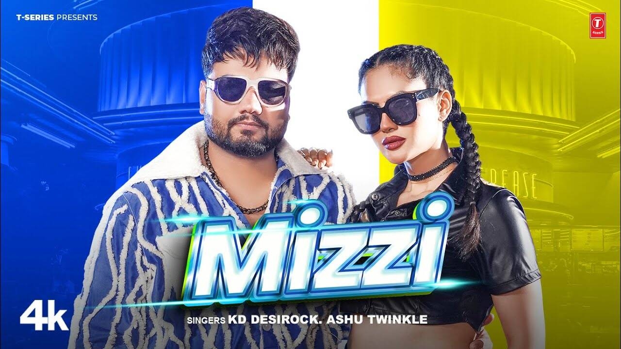 Experience The New Haryanvi Music Video Mizzi By Kd Desirock and Ashu Twinkle