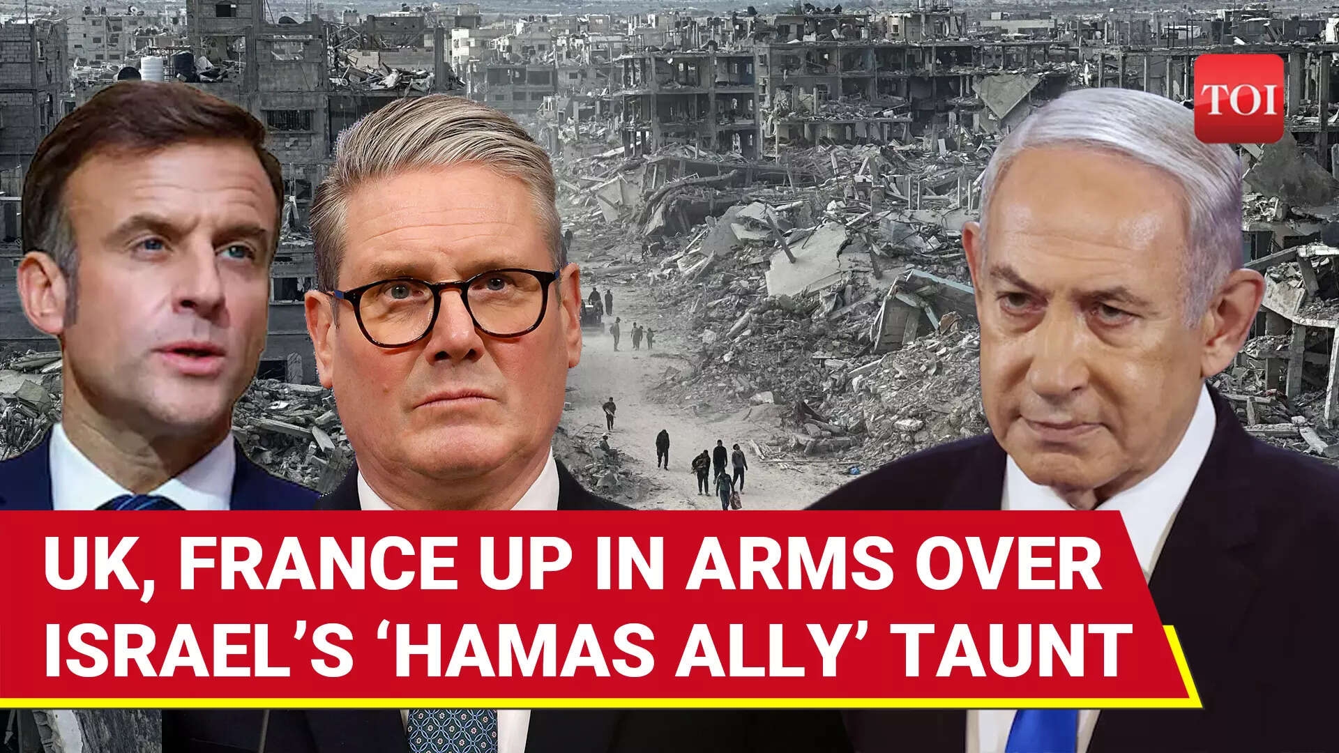 UK, France ‘At War' With Israel? ‘Won't Tolerate…': Netanyahu Faces FURY Over ‘Hamas Ally' Charge