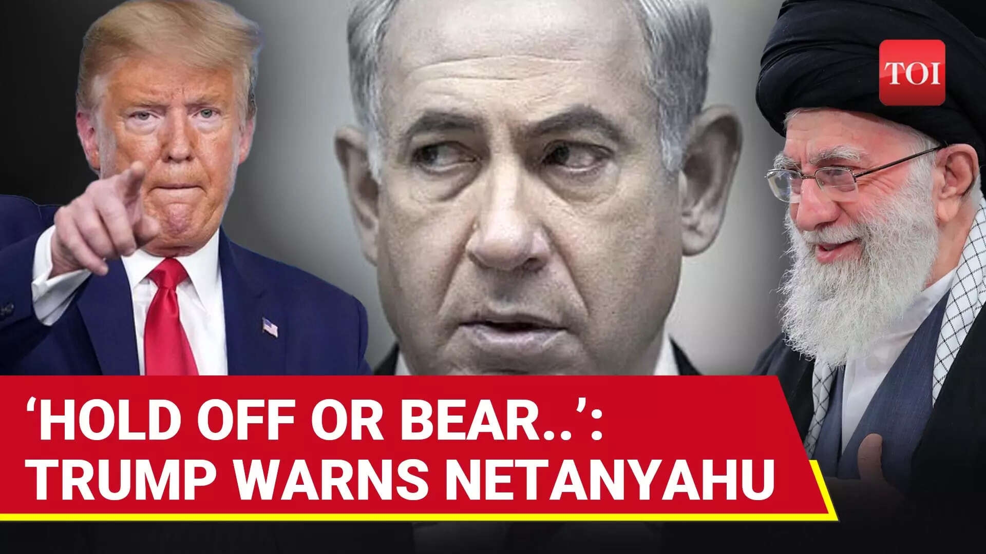 Trump Warns Netanyahu Over Iran Strike Plans