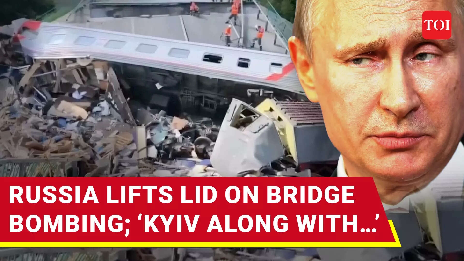 Russia Probes Bridge Blasts As Terror Attacks, Blames Zelensky's Team For Civilian Massacre