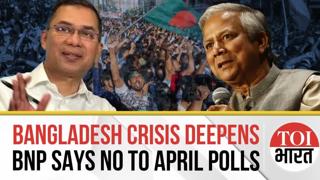 Bangladesh Elections: BNP Rejects Yunus' April 2026 Poll Dates, Sparks New Political Firestorm