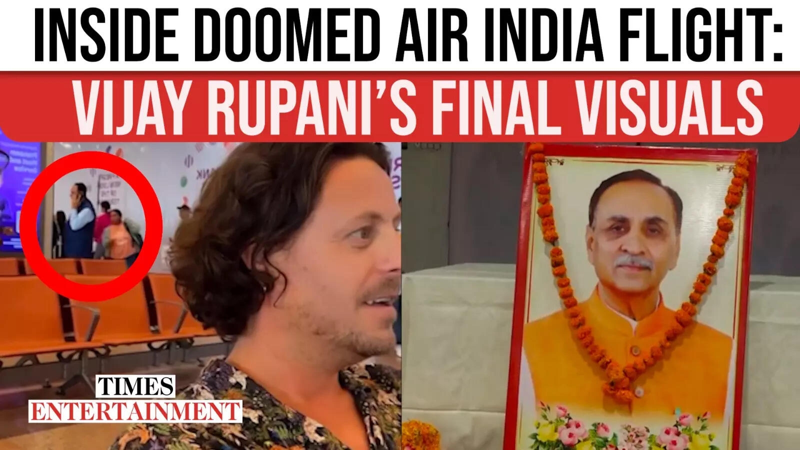 Vijay Rupani's Chilling Last Visuals from Doomed Air India Flight AI171