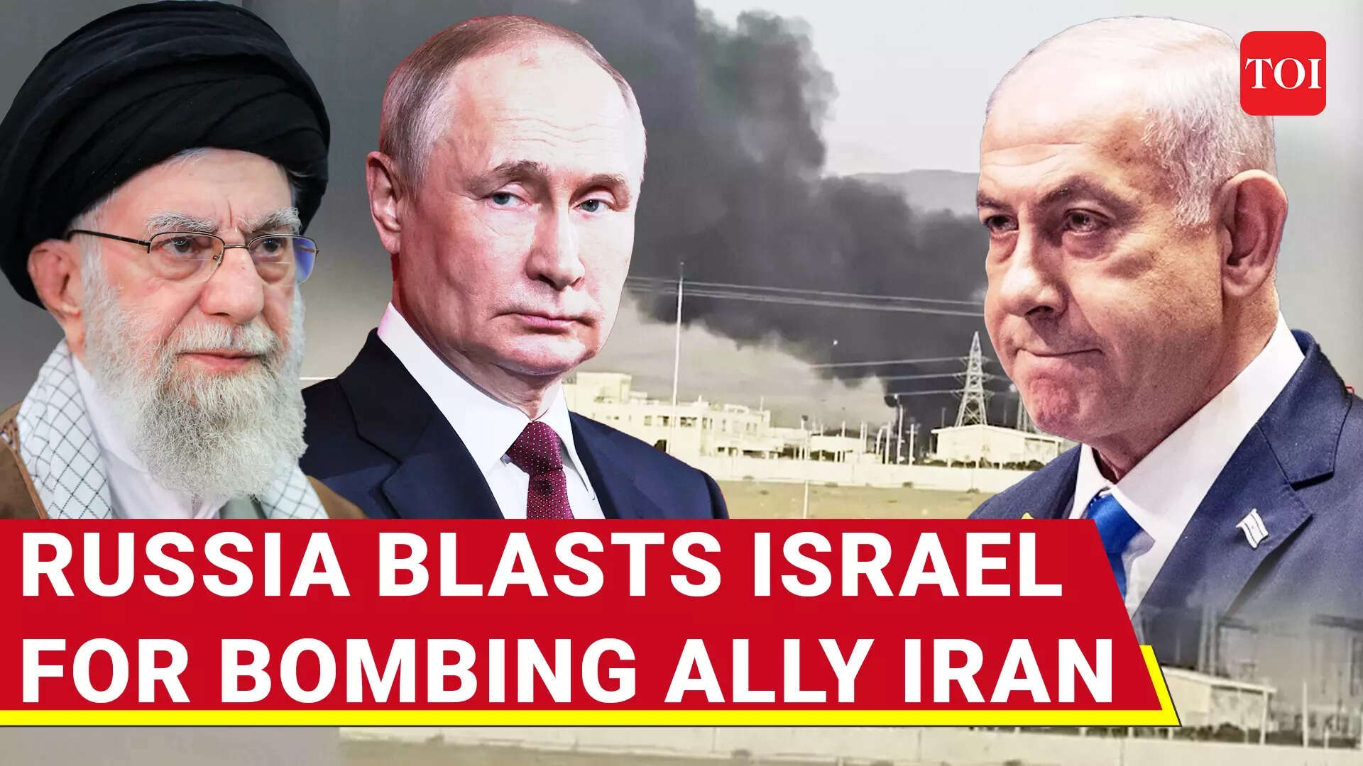 Russia Condemns Israeli Attack On Iran; China Calls For De-escalation In Middle East