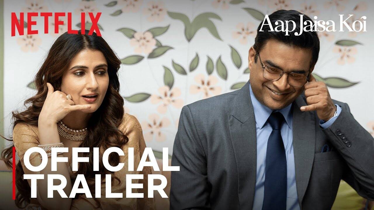 'Aap Jaisa Koi' Trailer: Madhavan and Fatima Sana Shaikh starrer 'Aap Jaisa Koi' Official Trailer