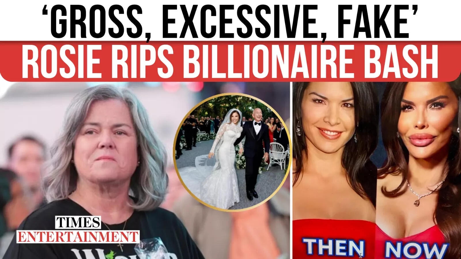 $50M Wedding Backlash: Rosie O'Donnell Slams Bezos & Sánchez's $50M Wedding