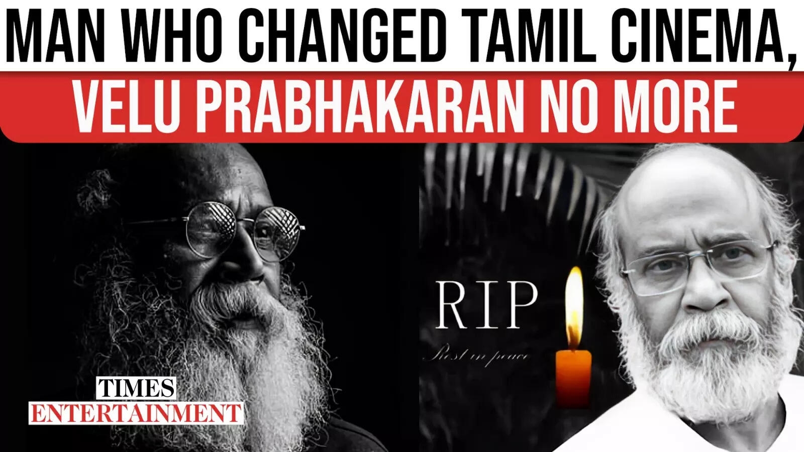 Legendary Tamil Filmmaker Velu Prabhakaran Dies at 68
