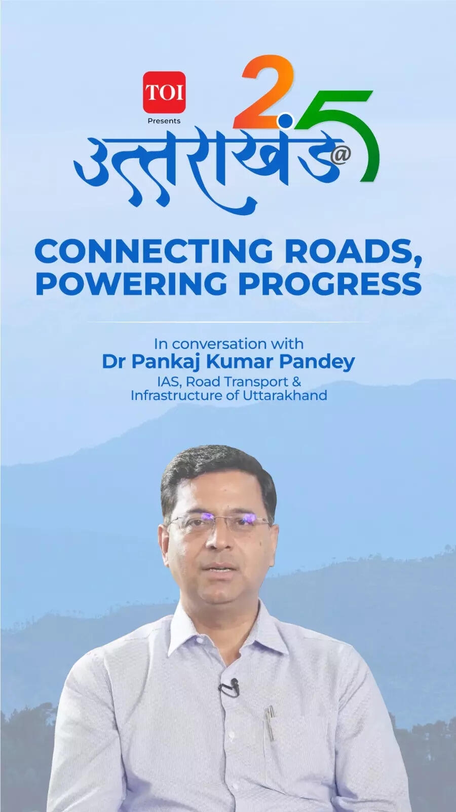 From remote hills to growing towns Uttarakhand's infrastructure tells a story of transformation.