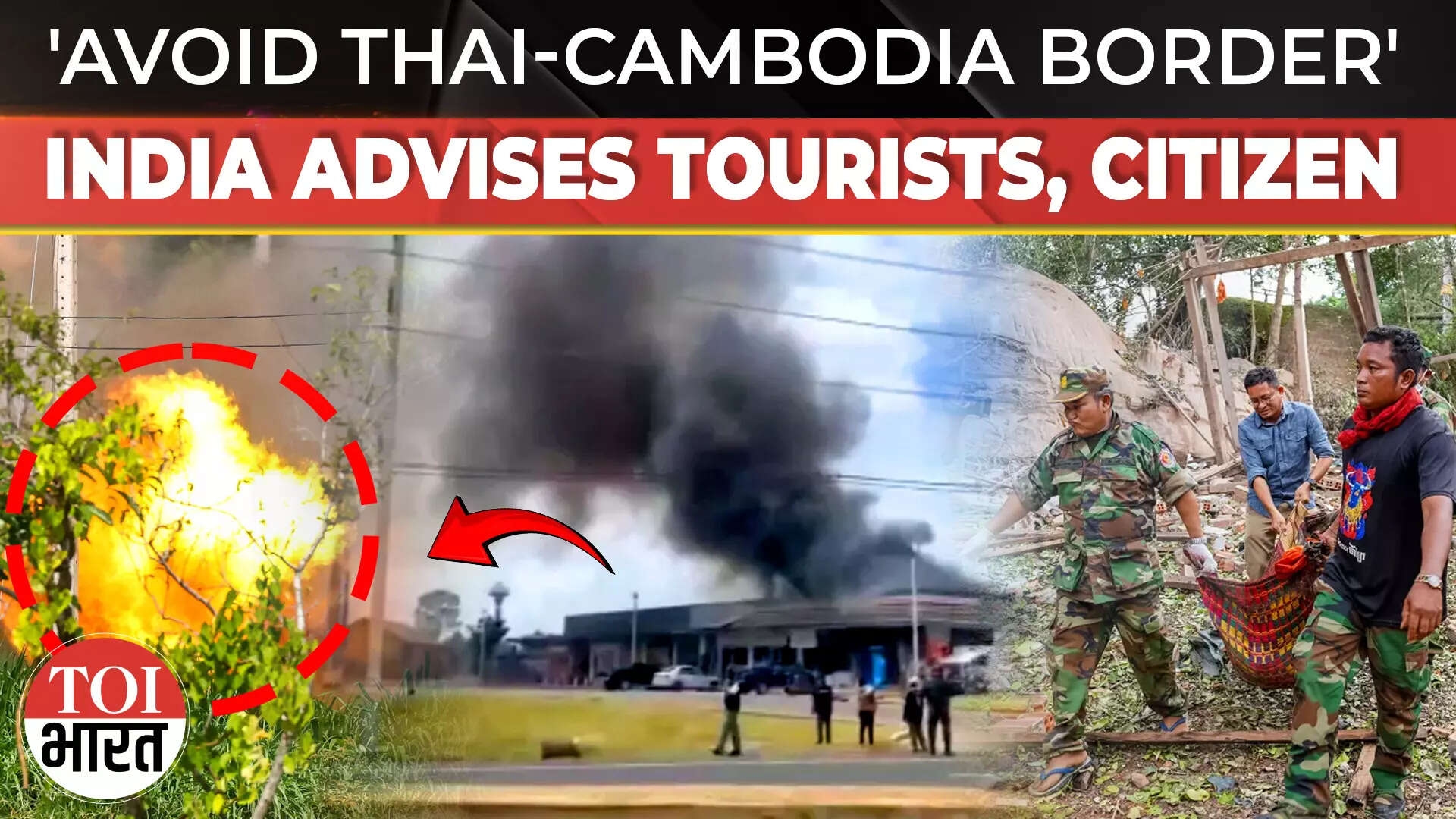 Avoid Border Areas: India Issues Travel Warning as Clashes Escalate on Cambodia-Thailand Border
