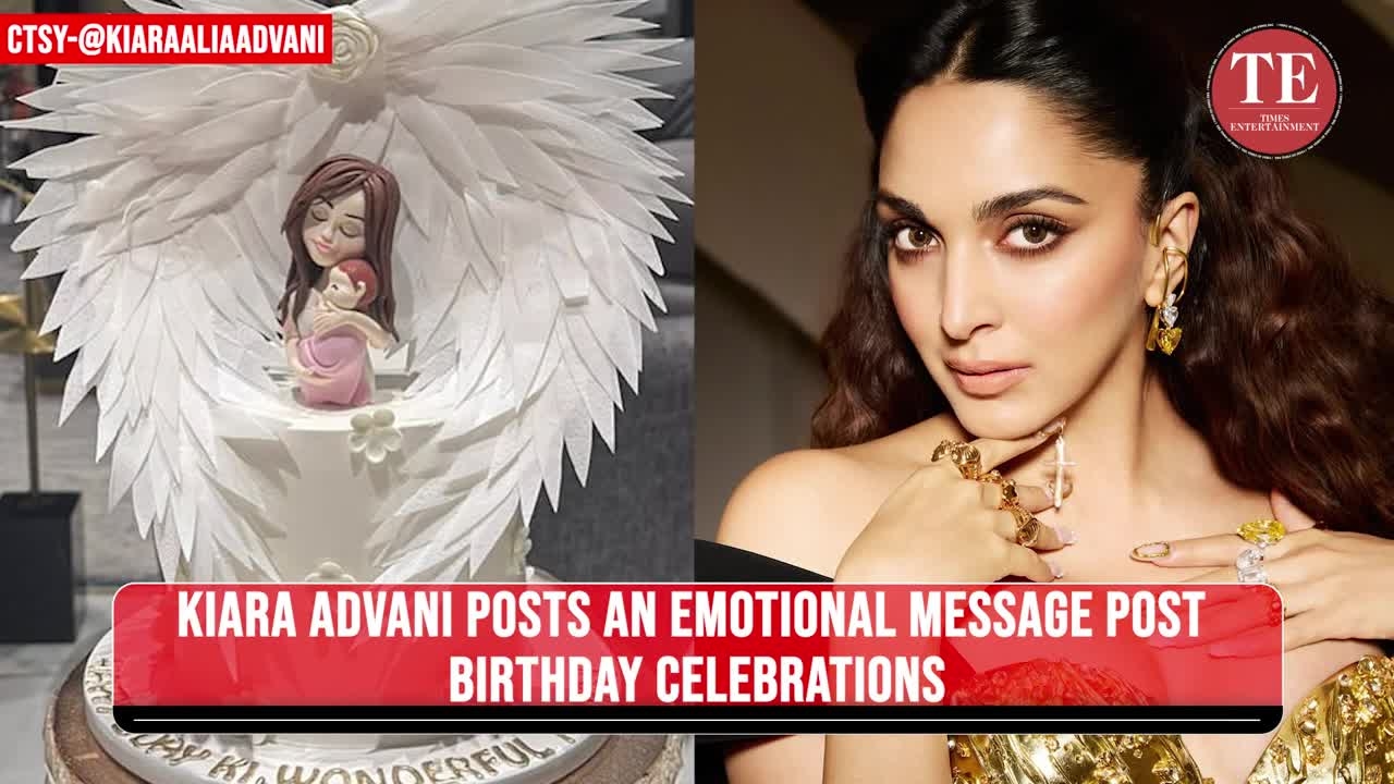 Kiara Advani Shares 'Most Special' Birthday Post — 'Surrounded by Baby, Husband & Parents'