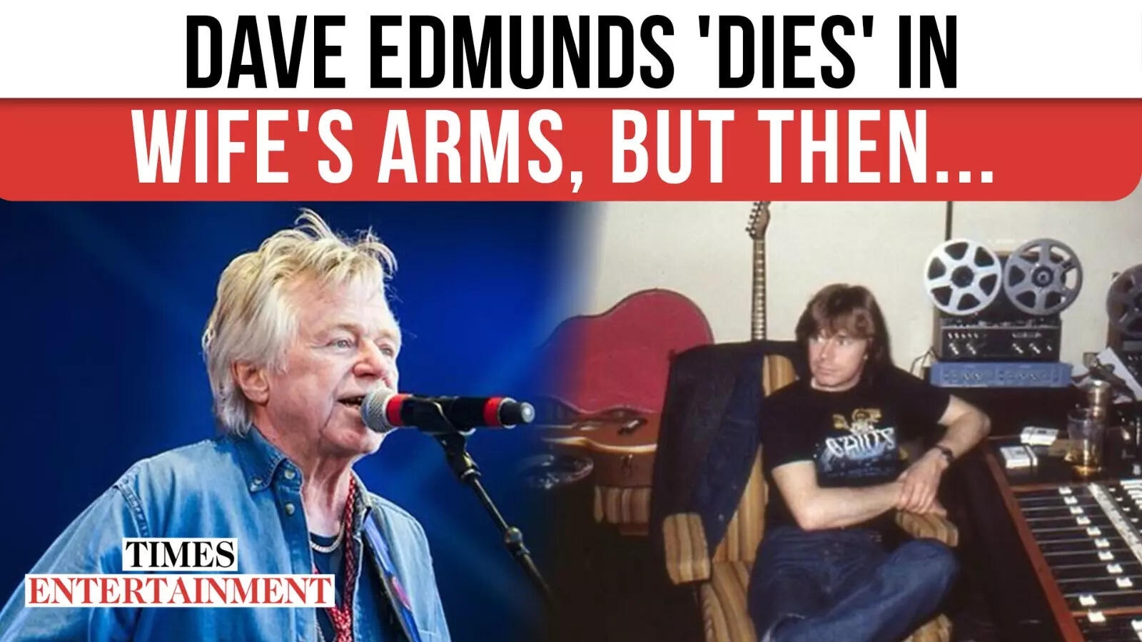 Rock Legend Dave Edmunds Fighting For Life After Having 'Died In Arms' Of Wife