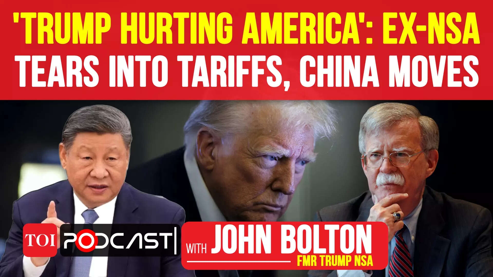 ‘Trump Is Good At…': John Bolton BLASTS Tariffs 'Chaos' With India, China I Putin I FULL Podcast