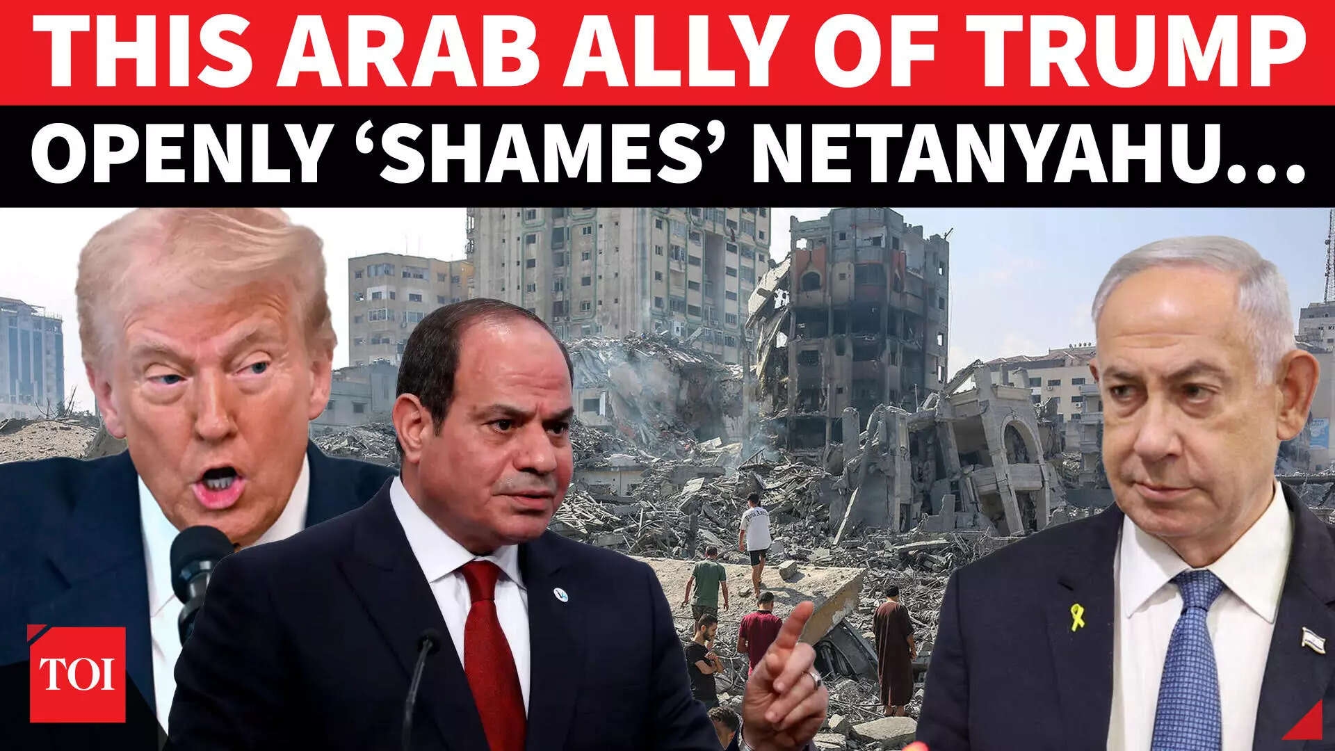Trump's Arab Ally Finally Breaks Silence On Netanyahu's Gaza War