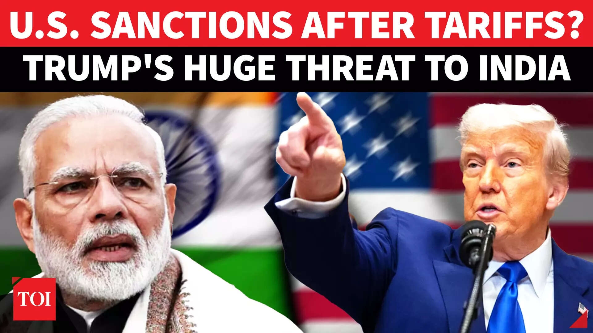 Big U.S.-India Escalation: Trump Threatens SANCTIONS After 50% Tariffs Over Russia Oil