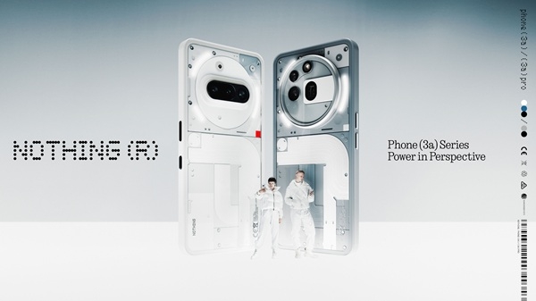 Nothing تكشف عن هاتفيّ Phone (3a) و Phone (3a) Pro