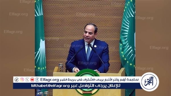 السيسي: يوم إفريقيا يرمز إلى طموحات الشعوب في مستقبل مشرق وتنمية مستدامة