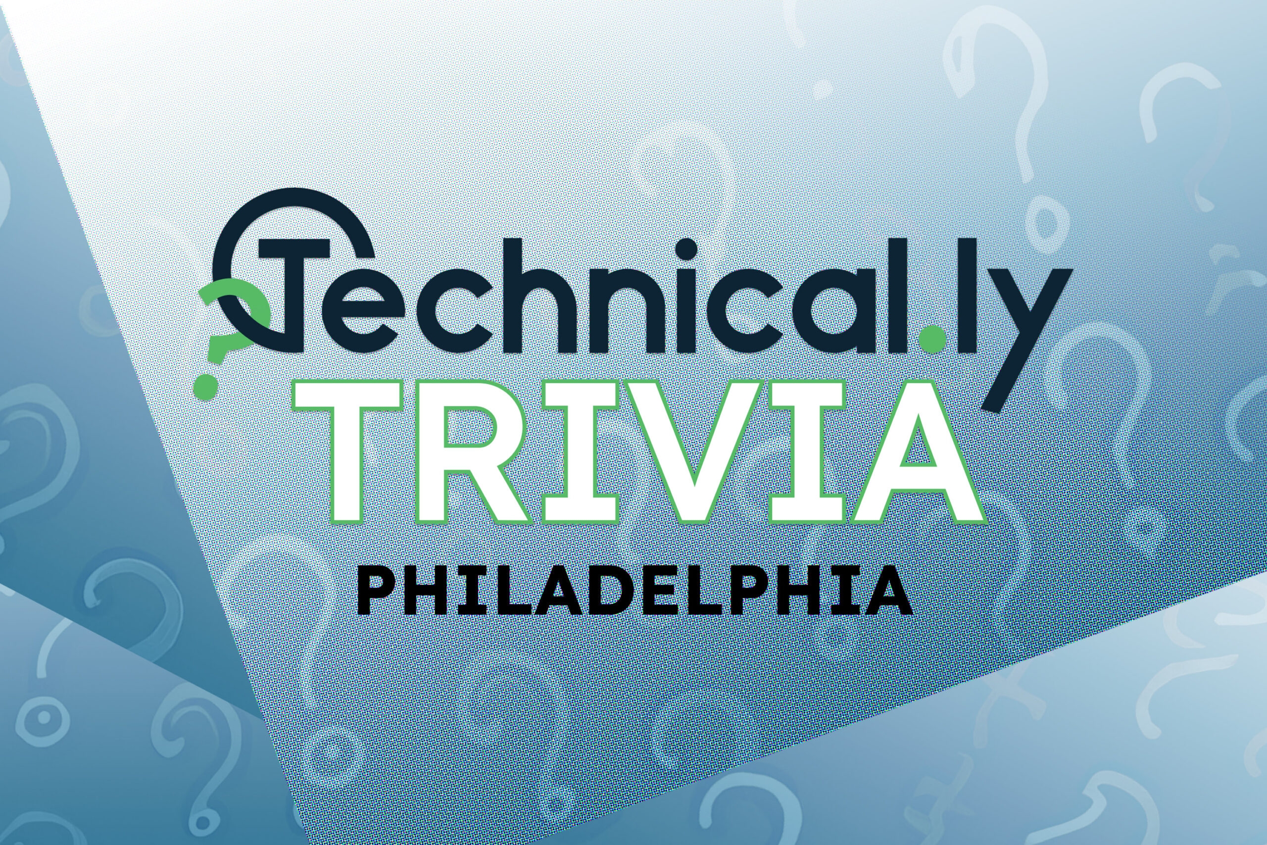 Test your knowledge: Take this quiz on the latest headlines in Philly tech