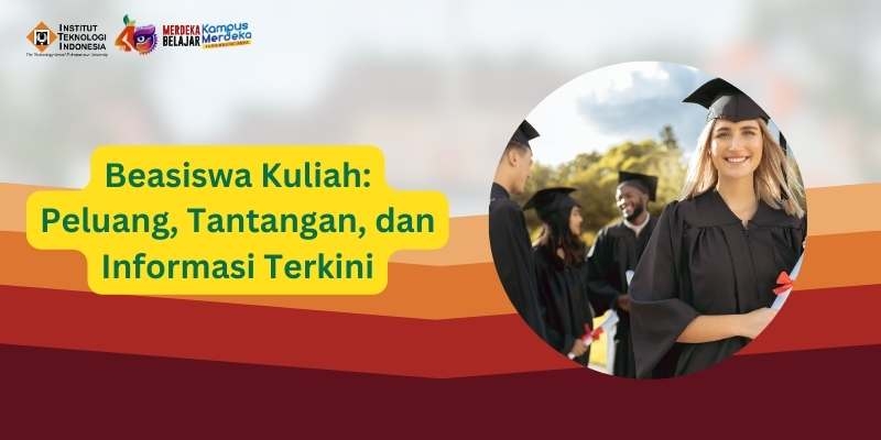 How to Apply for College in 2025: A Guide to Pendaftaran Kuliah at Institut Teknologi Indonesia (ITI)