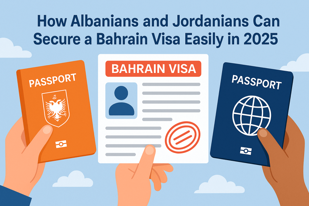 How to apply for Bahrain visa from Albania and Jordan