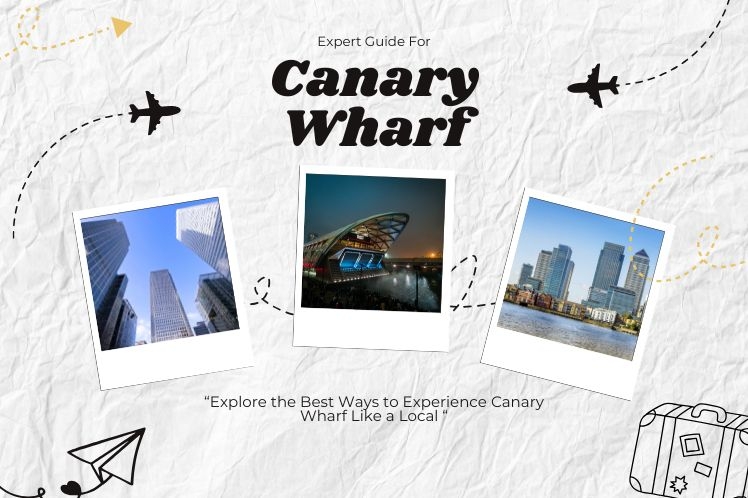How to Live Like a Local in Canary Wharf