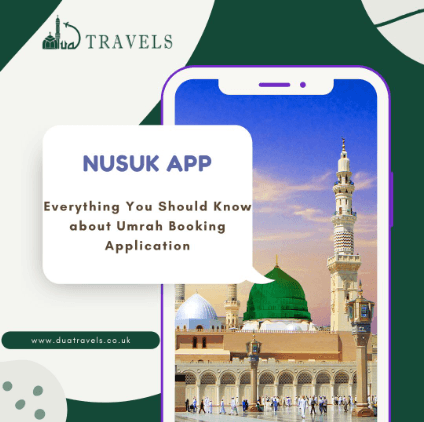 Nusuk App: Everything You Should Know about Umrah Booking Application