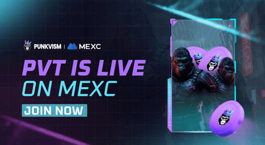 Punkvism's PVT Token Listed on Global Exchange MEXC.. 'Kickstarting Public Market Circulation'