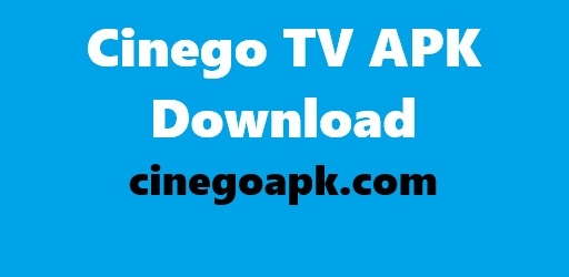 CineGo APK Download Latest Version 2025 For Android