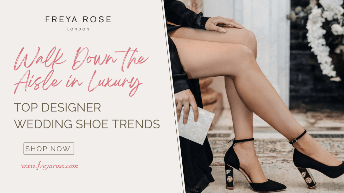 Walk Down the Aisle in Luxury: Top Designer Wedding Shoe Trends