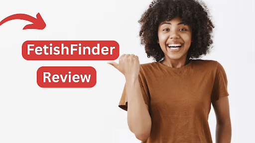 FetishFinder Review: Is This the Best Platform for Fetish Lovers in 2025?