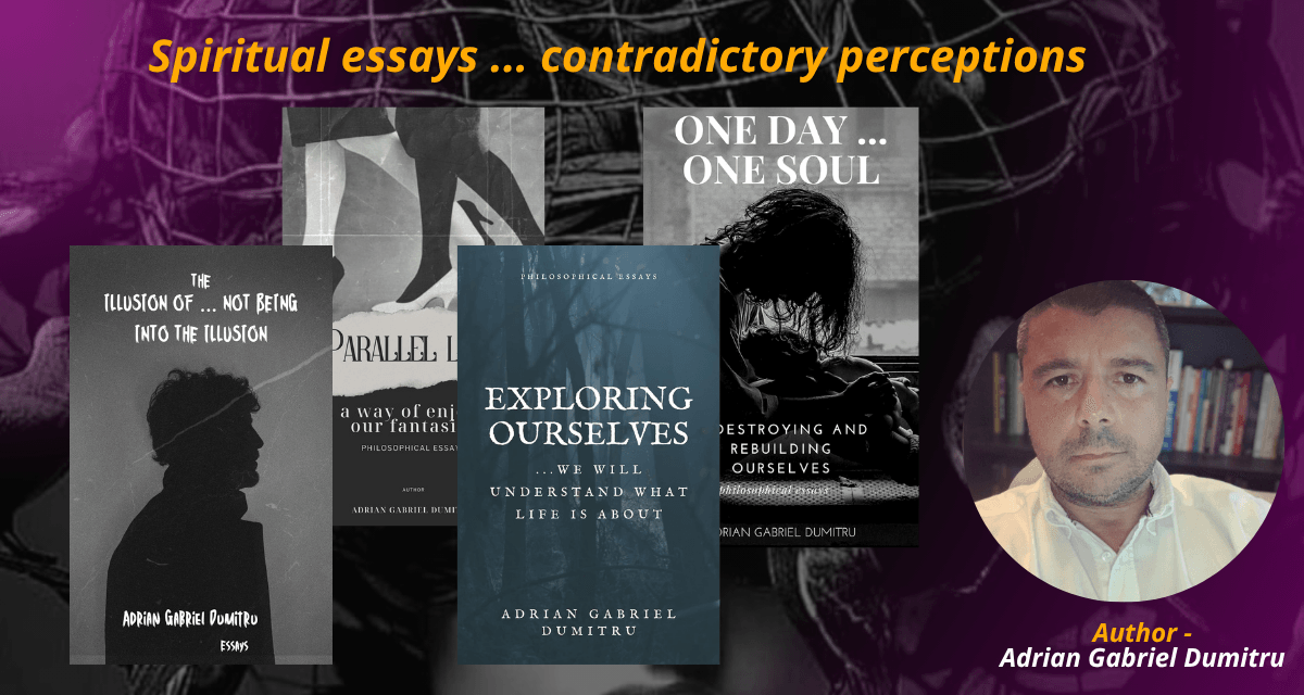 'Spiritual Essays – Contradictory Perceptions': A Soul-Searching Kindle Series from a Modern-Day Spiritual Thinker