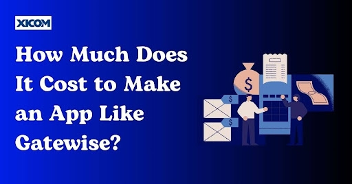 How Much Does It Cost to Make an App Like Gatewise?