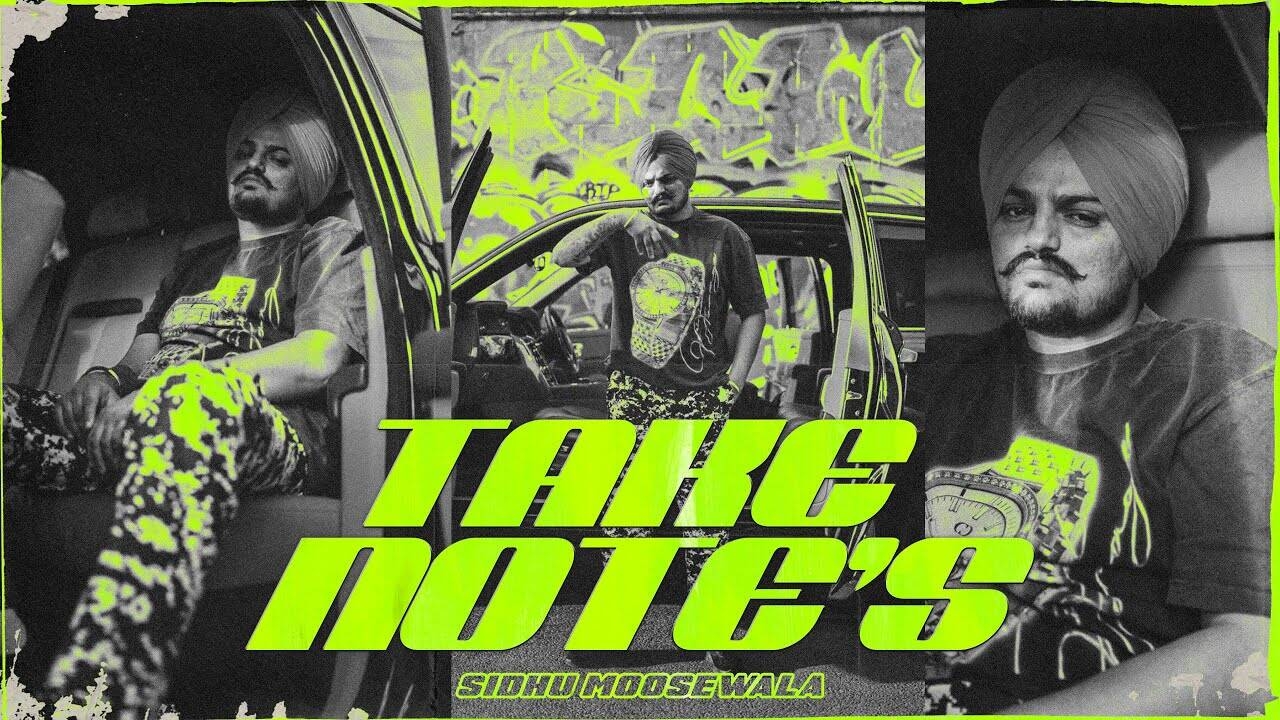 Experience The New Punjabi Music Video For 'Take Notes' By Sidhu Moose Wala