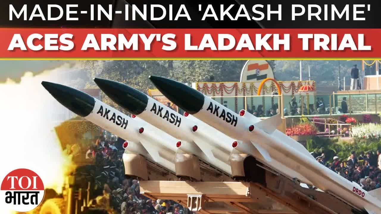 Indian Army Conducts 'Akash Prime' Air Defence System Trials At 15,000 Feet In Ladakh